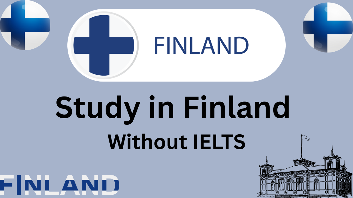 Study in Finland Without IELTS