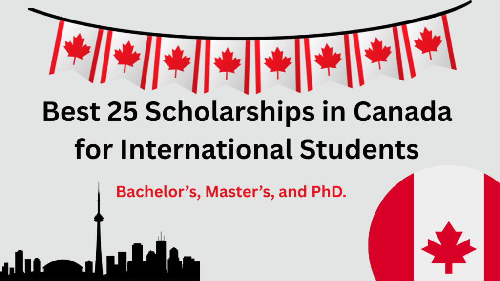 Best 25 Scholarships in Canada for International Students